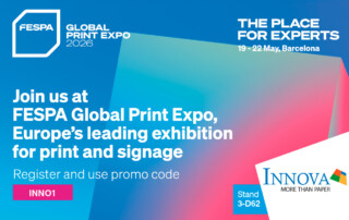 Innova Art | Hall 3 | Stand D62 | FESPA 2026 Use code INNO1 to save on ticket cost.